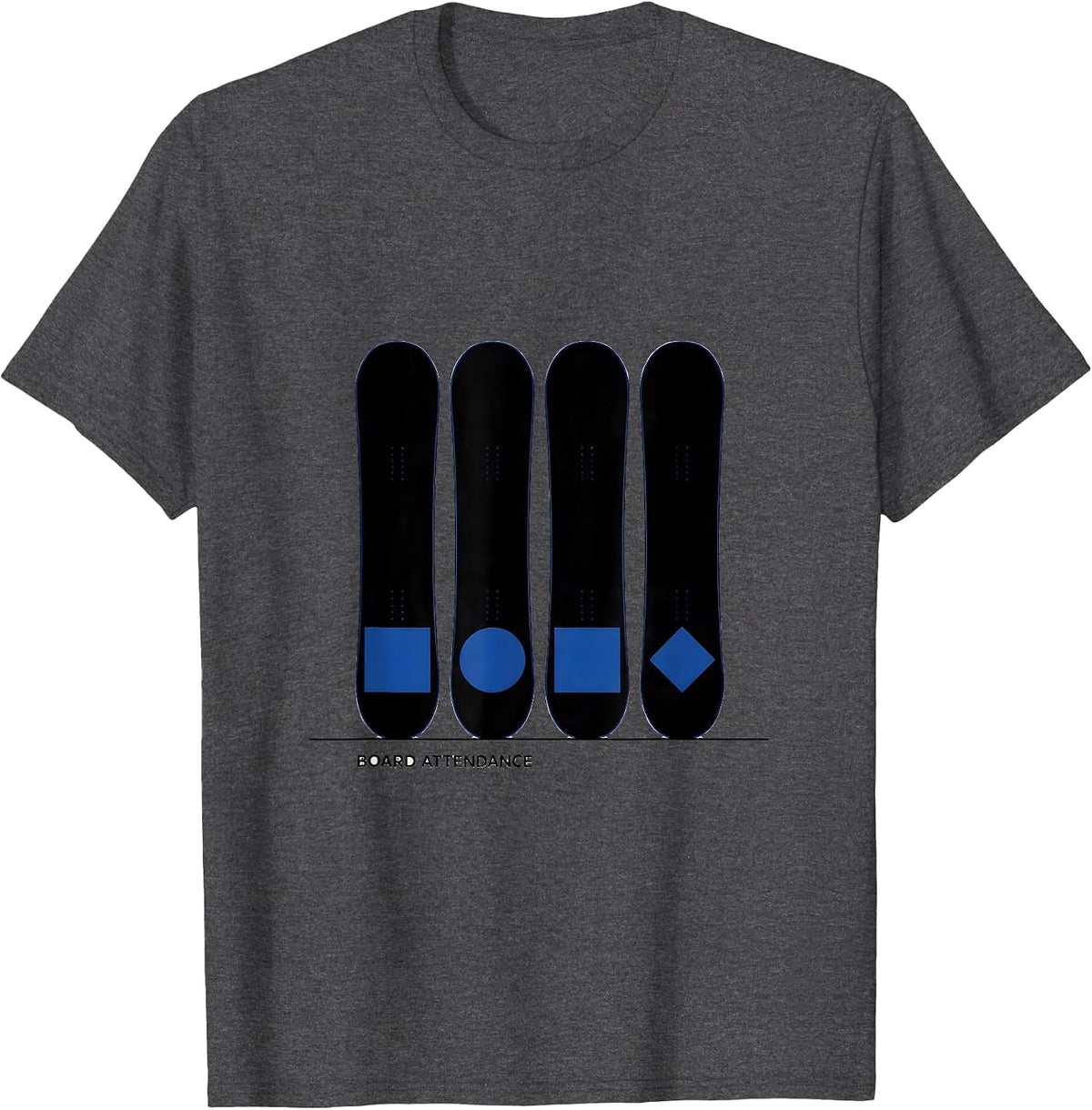 Board Attendance Minimalist Snowboarder Ski Lover Gift T-Shirt - Dark Heather Grey