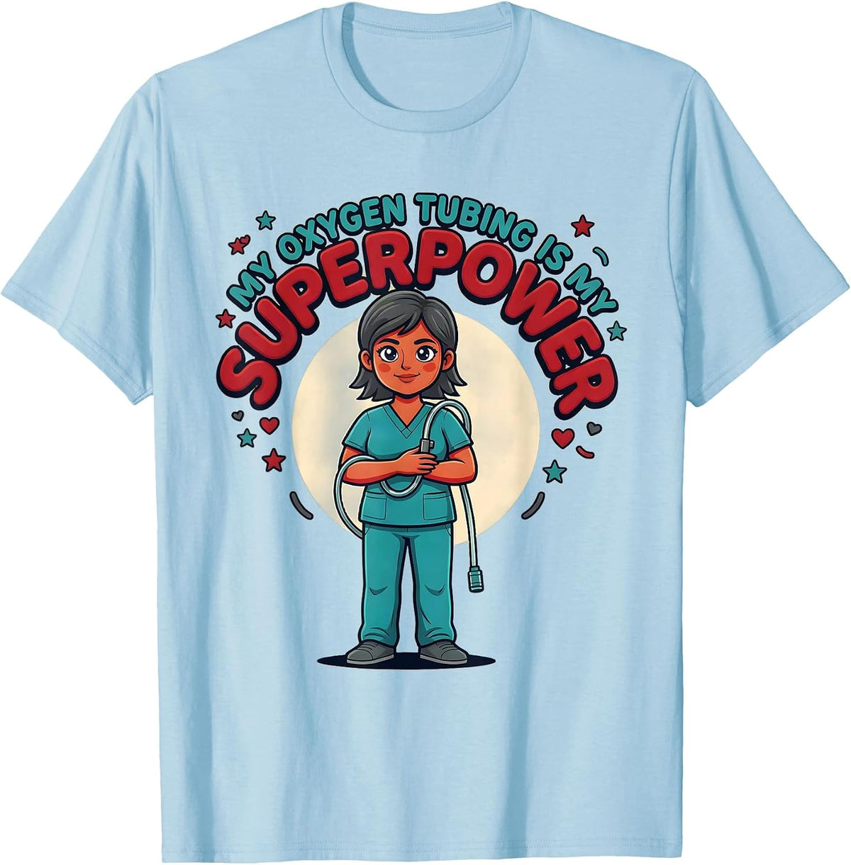 MY OXYGEN TUBING IS MY SUPERPOWER Cute Respiratory Therapist T-Shirt - Baby Blue