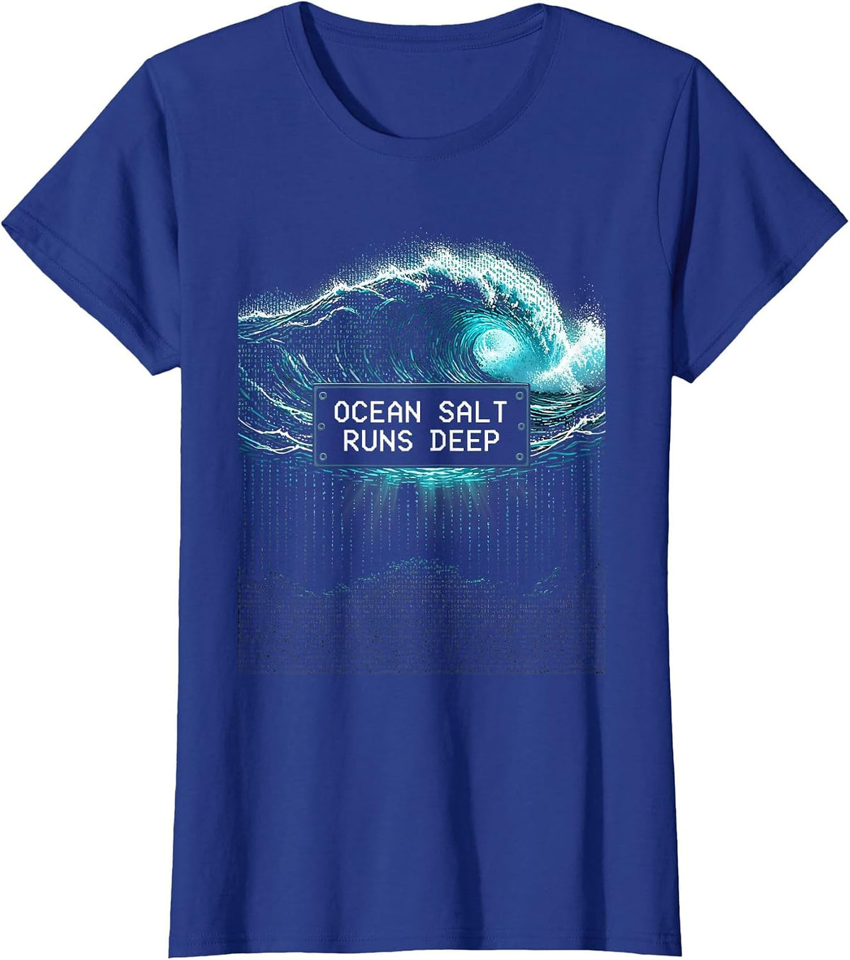 Women's Ocean Salt Runs Deep Salty Sea Design T-Shirt - Royal Blue