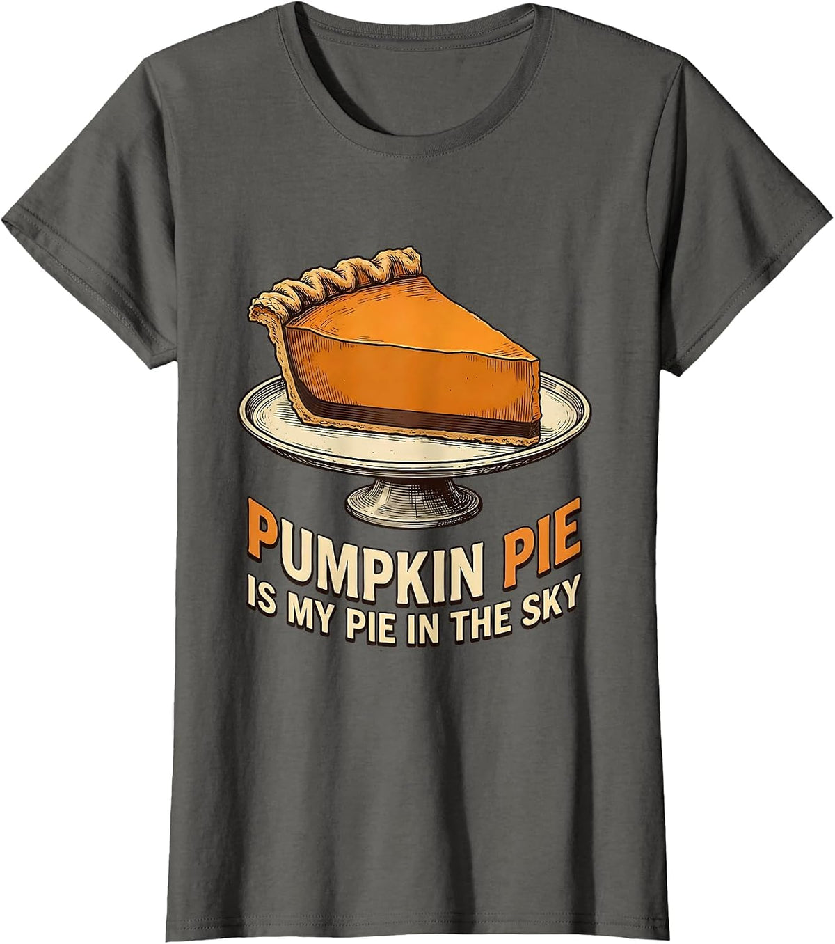 Women's Pumpkin Pie Is My Pie In The Sky Vintage Funny Thanksgiving T-Shirt - Asphalt Grey