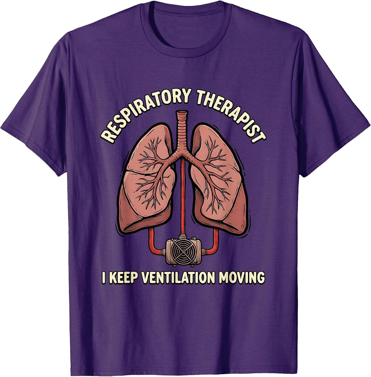 Men's Respiratory Therapist. I Keep Ventilation Moving Medical T-Shirt - Purple