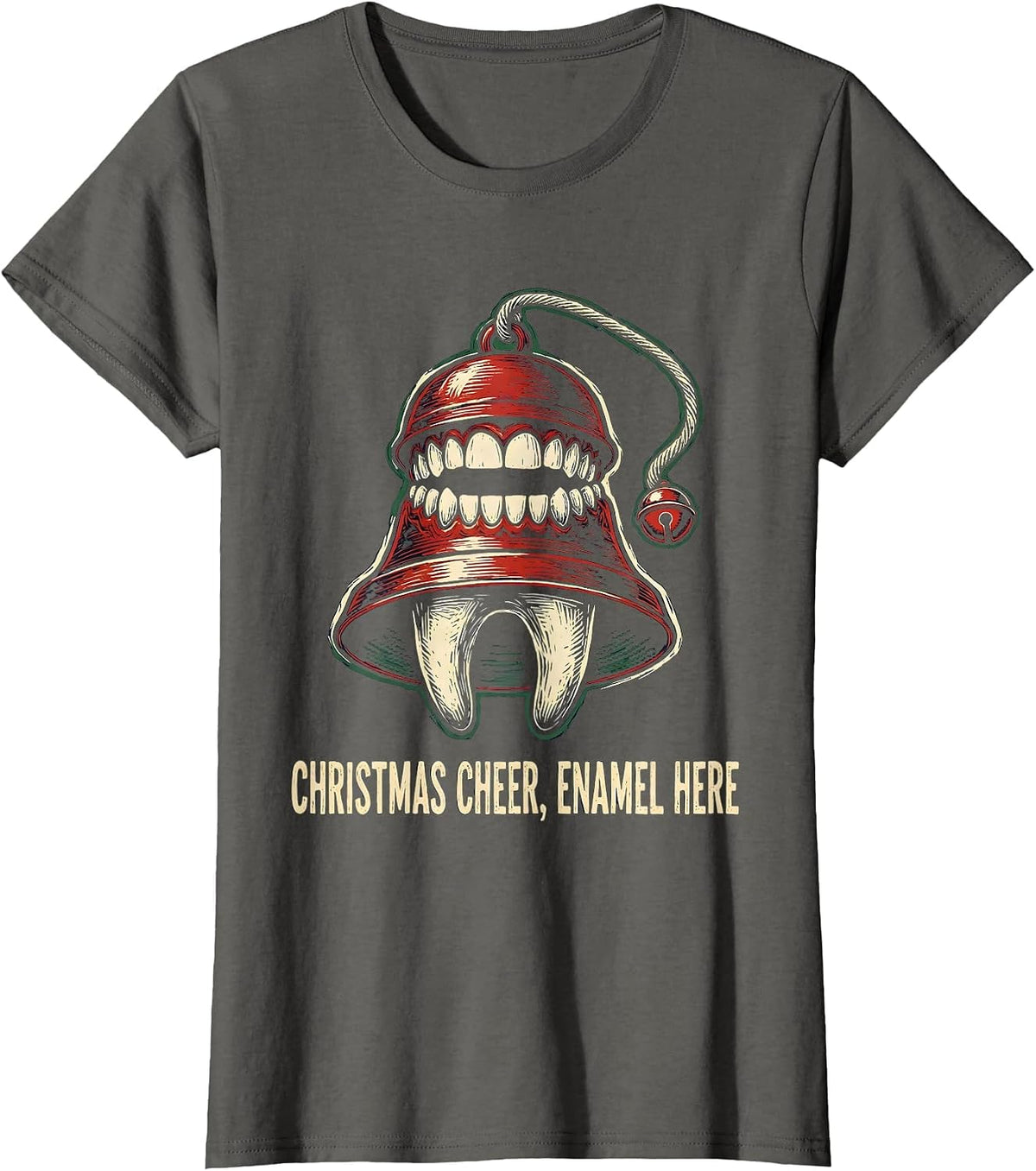 Women's Christmas Cheer Enamel Here Funny Dentist Dental Office Gift T-Shirt - Asphalt Grey