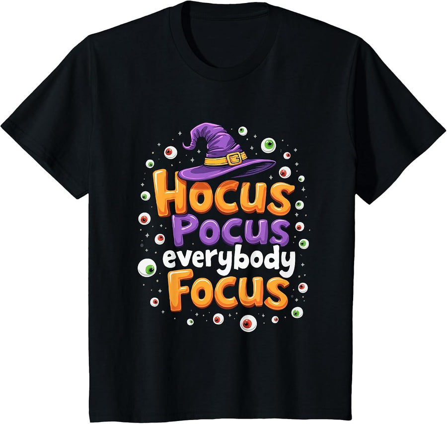 Halloween Witch Hat Teacher Hocus Pocus Everybody Focus Boo T-Shirt - Black