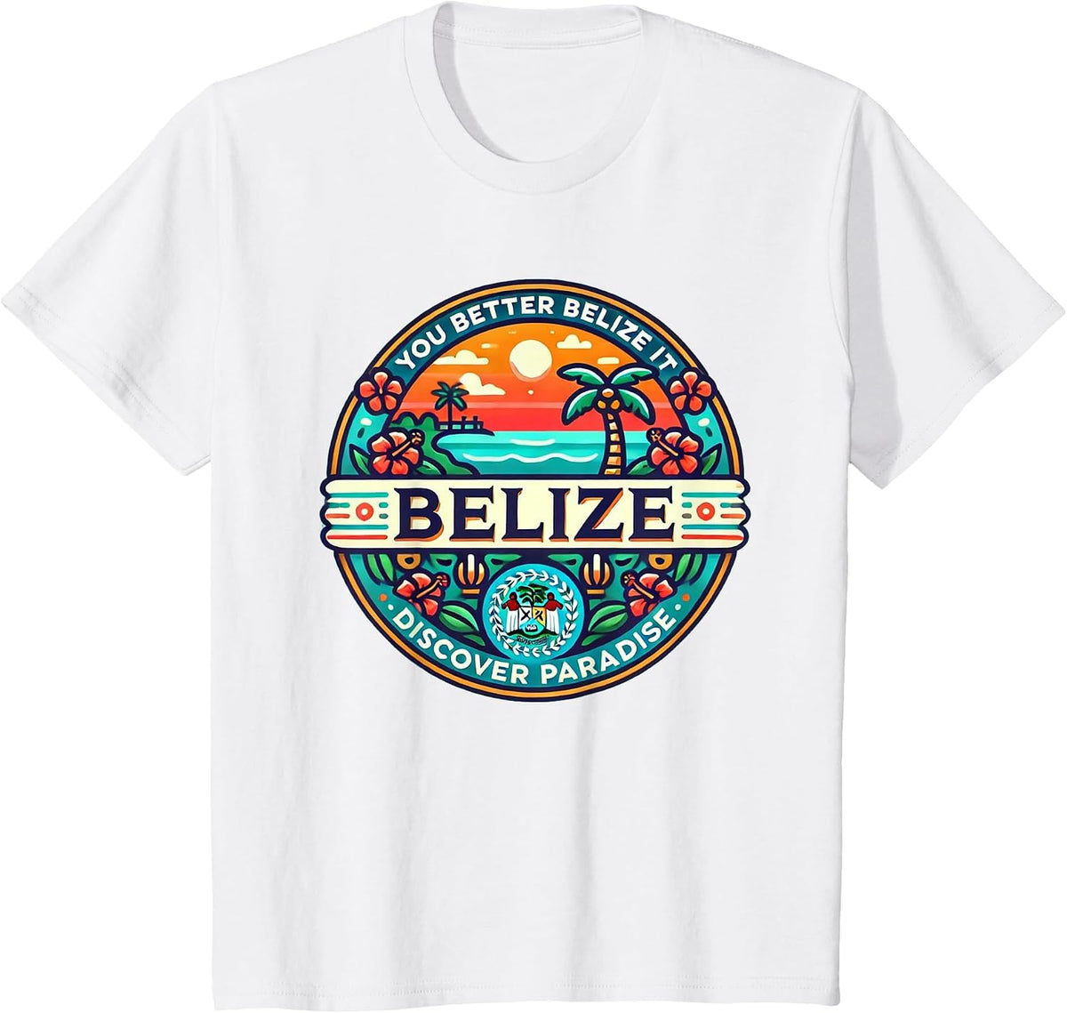 Belize - You Better Belize It - UnBelizeable T-Shirt - White