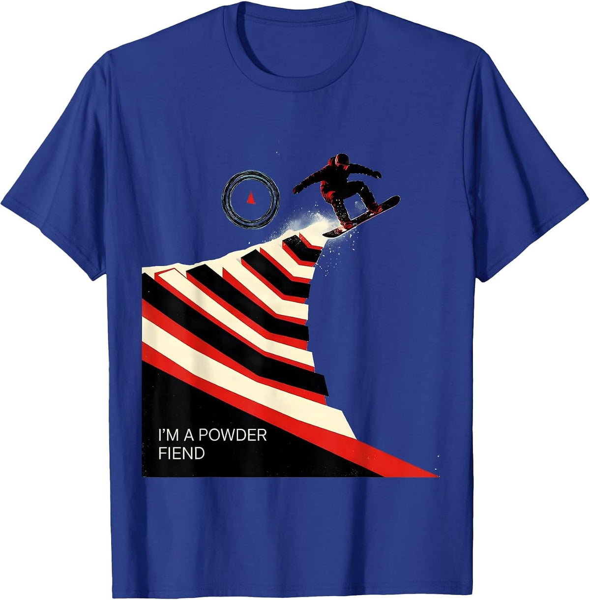 Men's I'm A Powder Fiend Funny Snowboarder Winter Sports Humor T-Shirt - Royal Blue