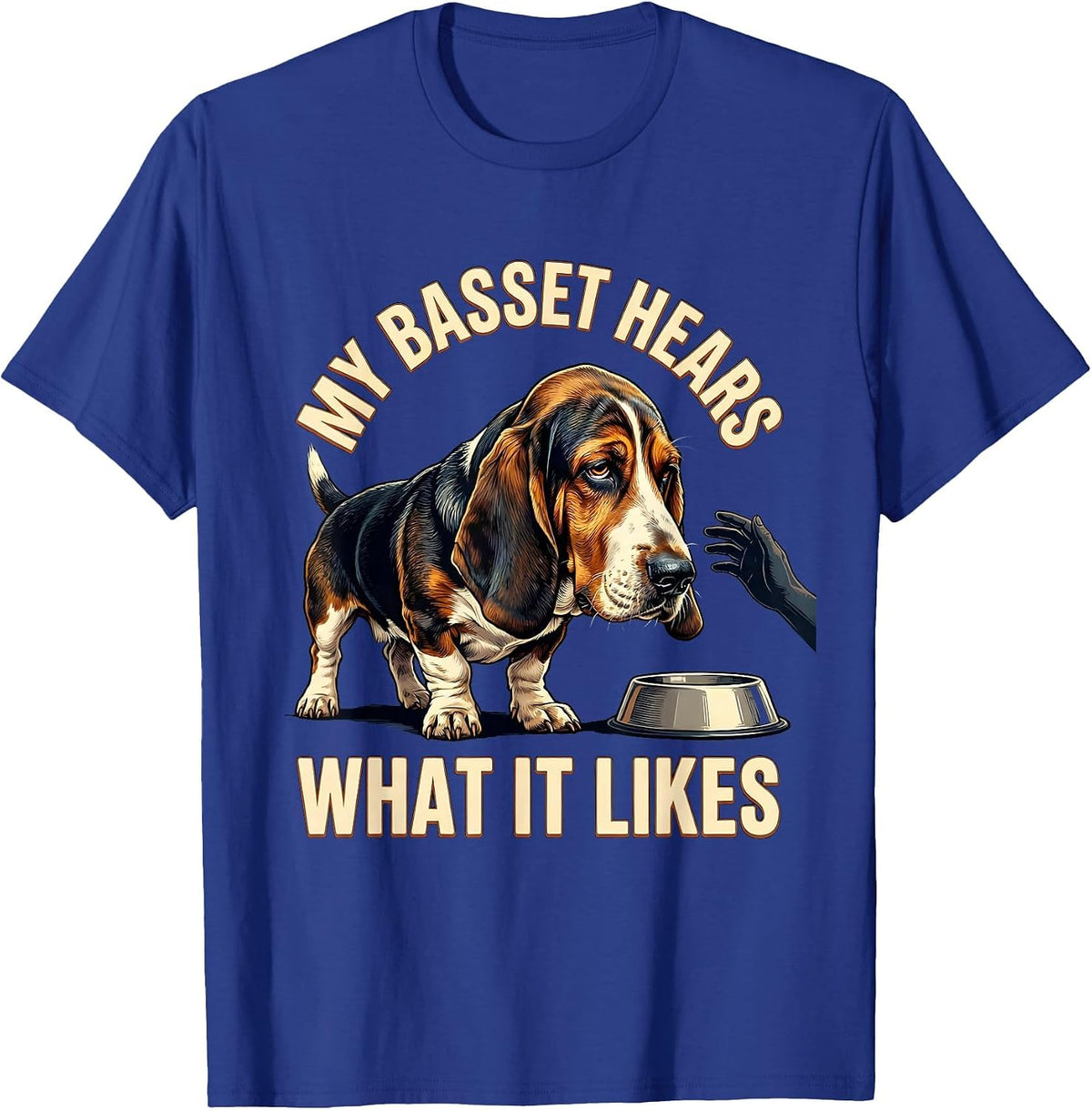My Basset Hears What It Likes Vintage Funny Basset Hound T-Shirt - Royal Blue