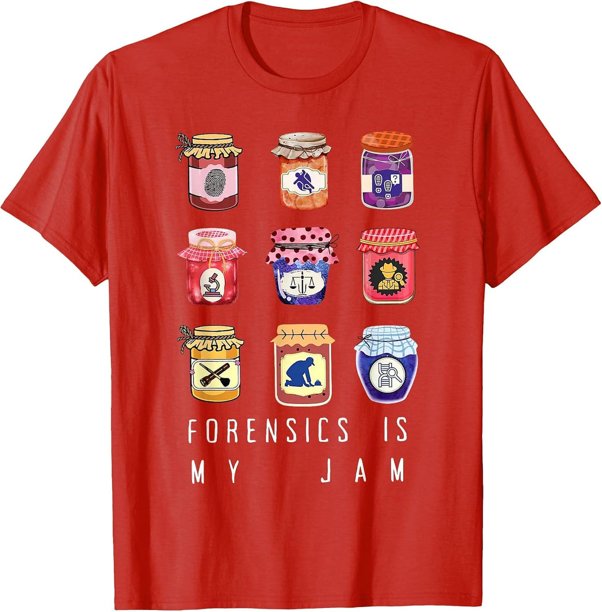 Forensics is My Jam Forensic Science Graduate Psychology T-Shirt - Red