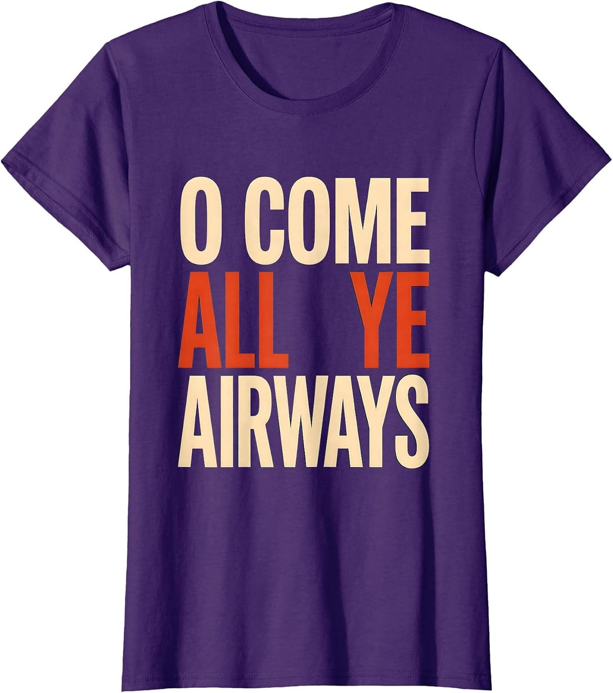 Women's O Come, All Ye Airways Funny Respiratory Therapist Christmas T-Shirt - Purple
