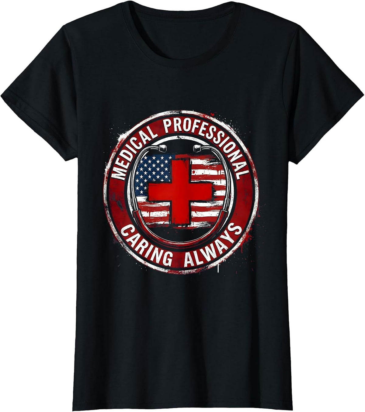 Women's Medical Professional Caring Always Nurse Labor Day T-Shirt - Black