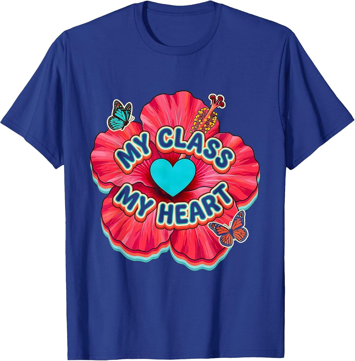My Class My Heart First Grade Teacher Design T-Shirt - Royal Blue