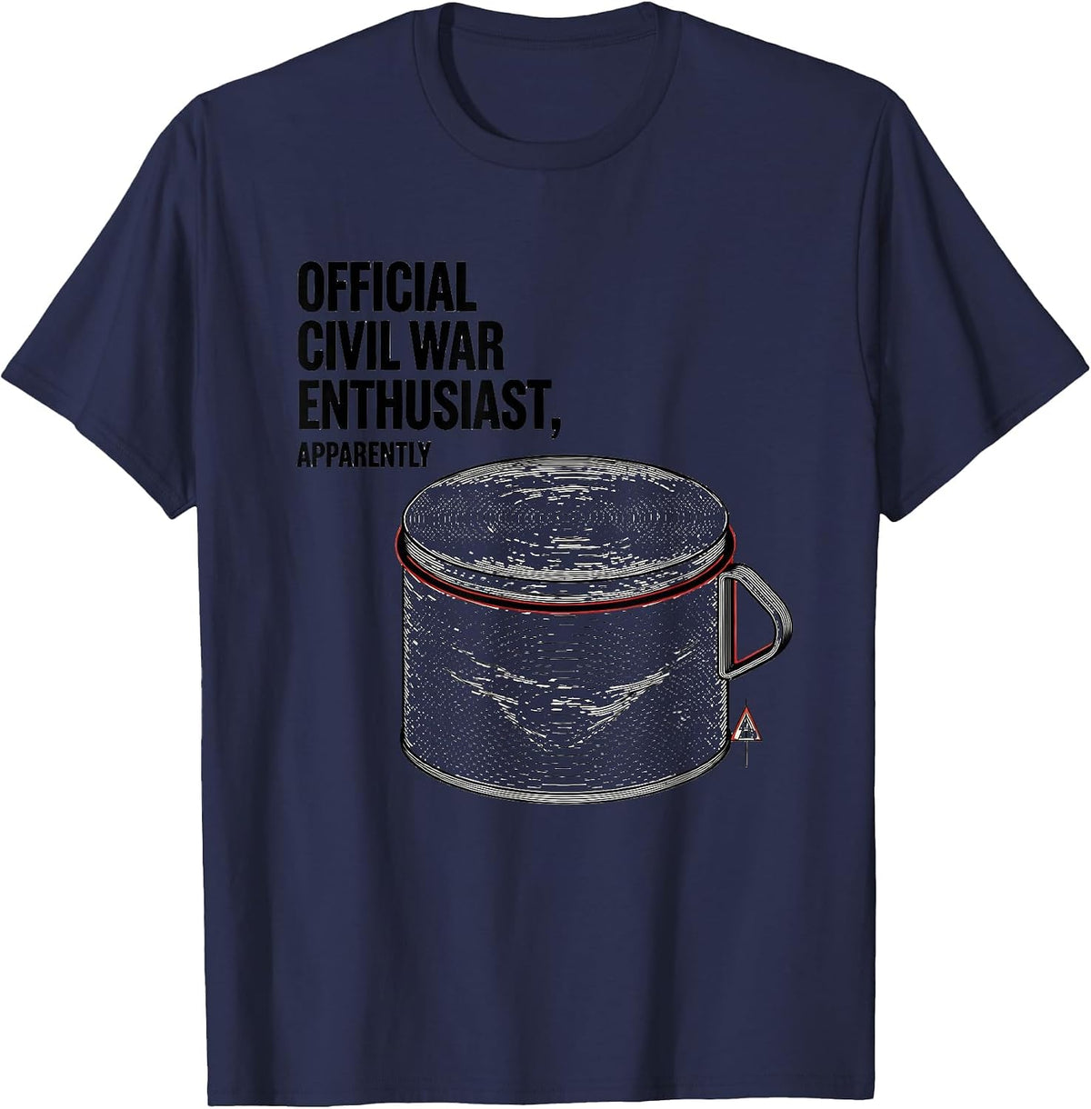 Official Civil War Enthusiast, Apparently Funny T-Shirt - Navy Blue