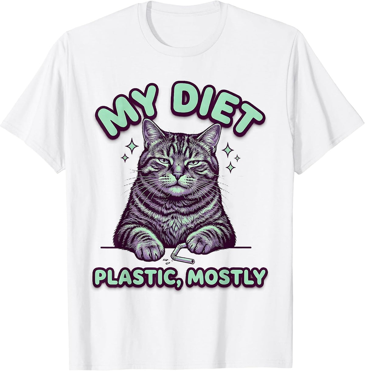 Men's My Diet Plastic Mostly Funny Cat Meme Absurdist Irony T-Shirt - White