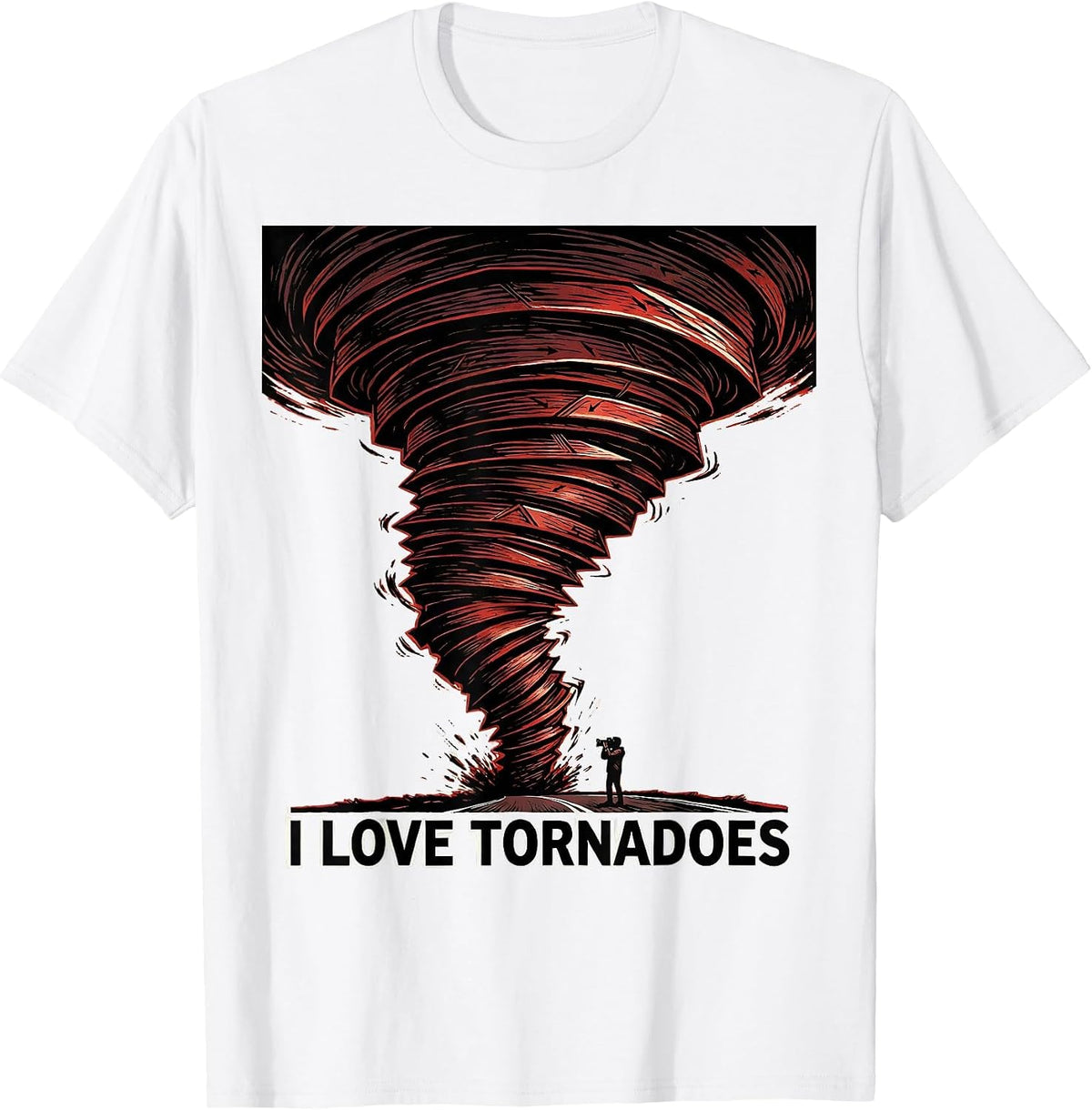 Men's I Love Tornadoes Funny Storm Chaser Meteorology Enthusiast T-Shirt - White