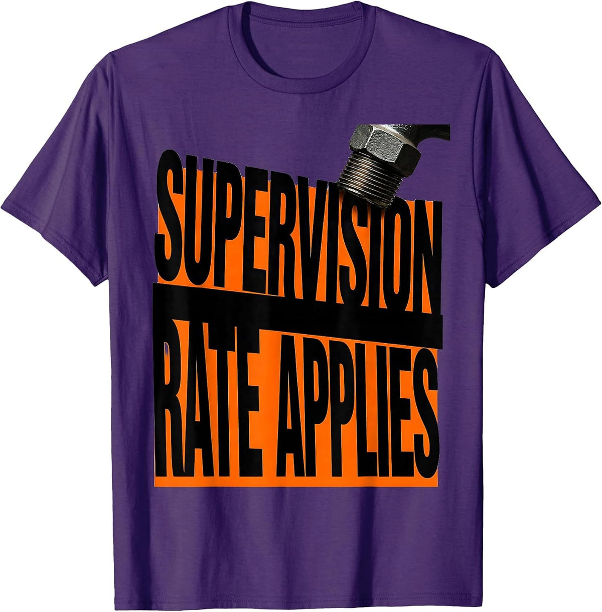 Supervision Rate Applies Funny Plumber Pipefitter Occupation T-Shirt - Purple