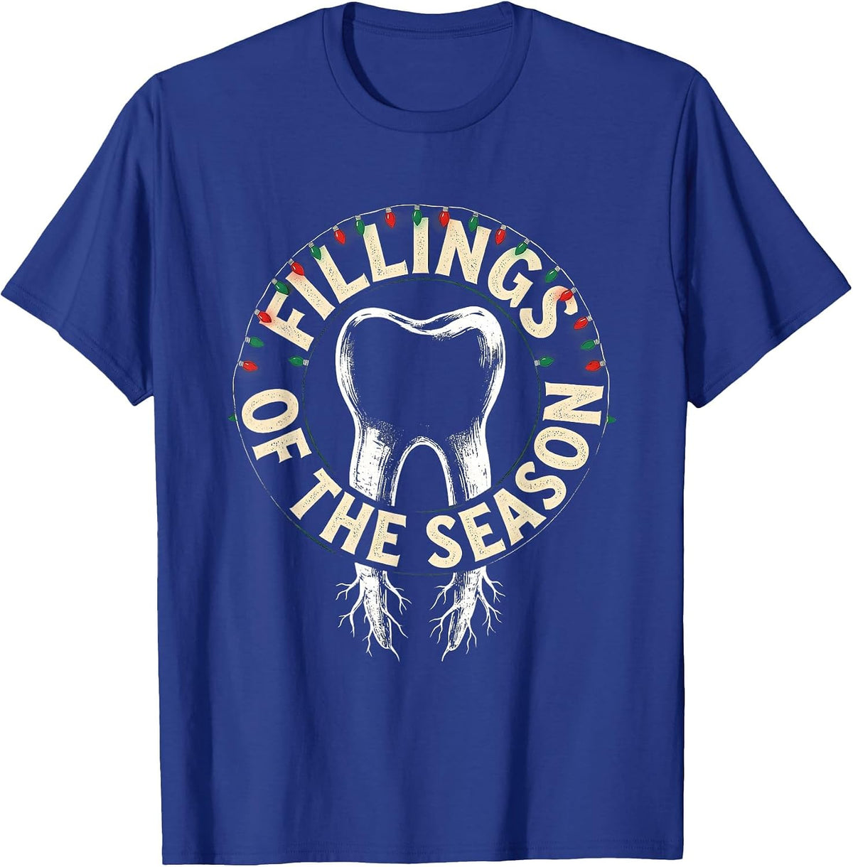 Fillings of the Season Funny Dentist Christmas Dental Office T-Shirt - Royal Blue