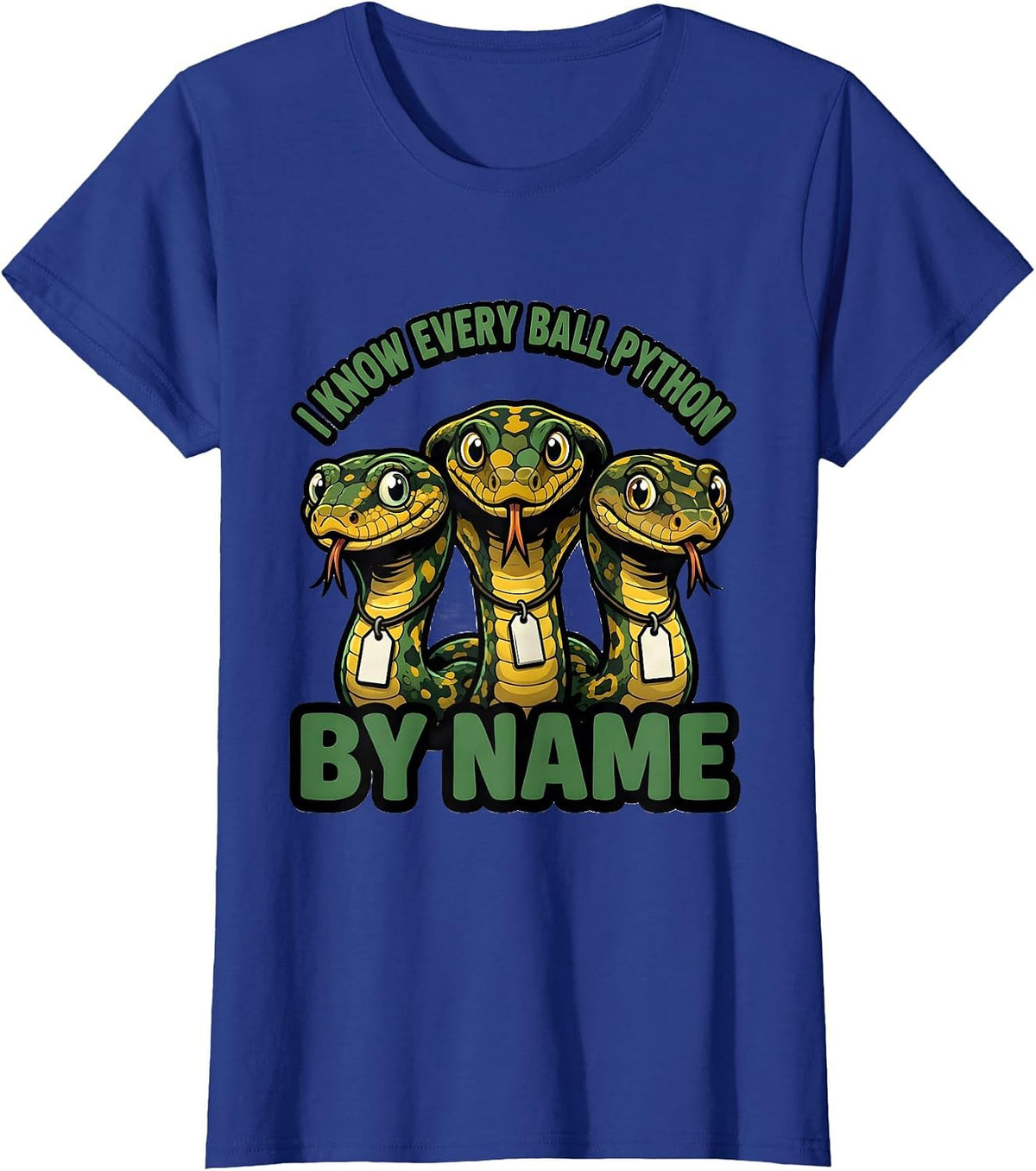 Women's I Know Every Ball Python By Name Funny Reptile Lover Humor T-Shirt - Royal Blue