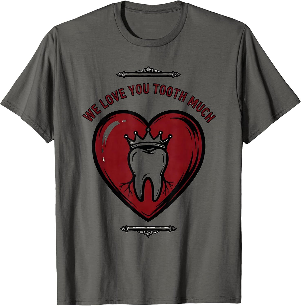 Men's We Love You Tooth Much Funny Dental Valentine Tattoo T-Shirt - Asphalt Grey