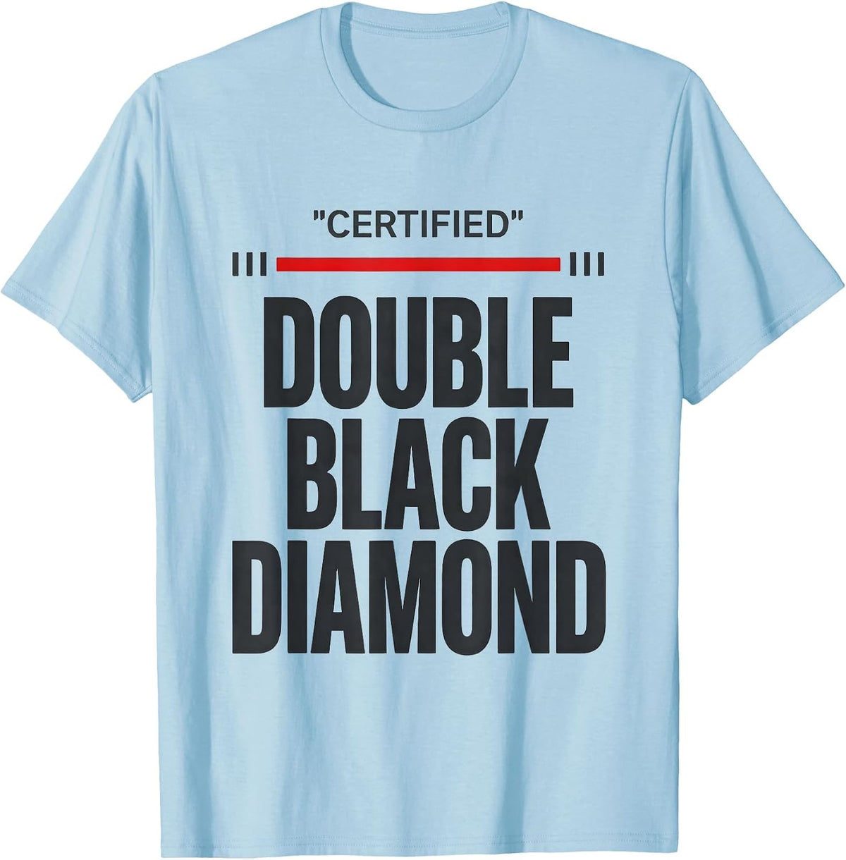 Men's Certified Double Black Diamond Funny Ski Snowboard T-Shirt - Baby Blue