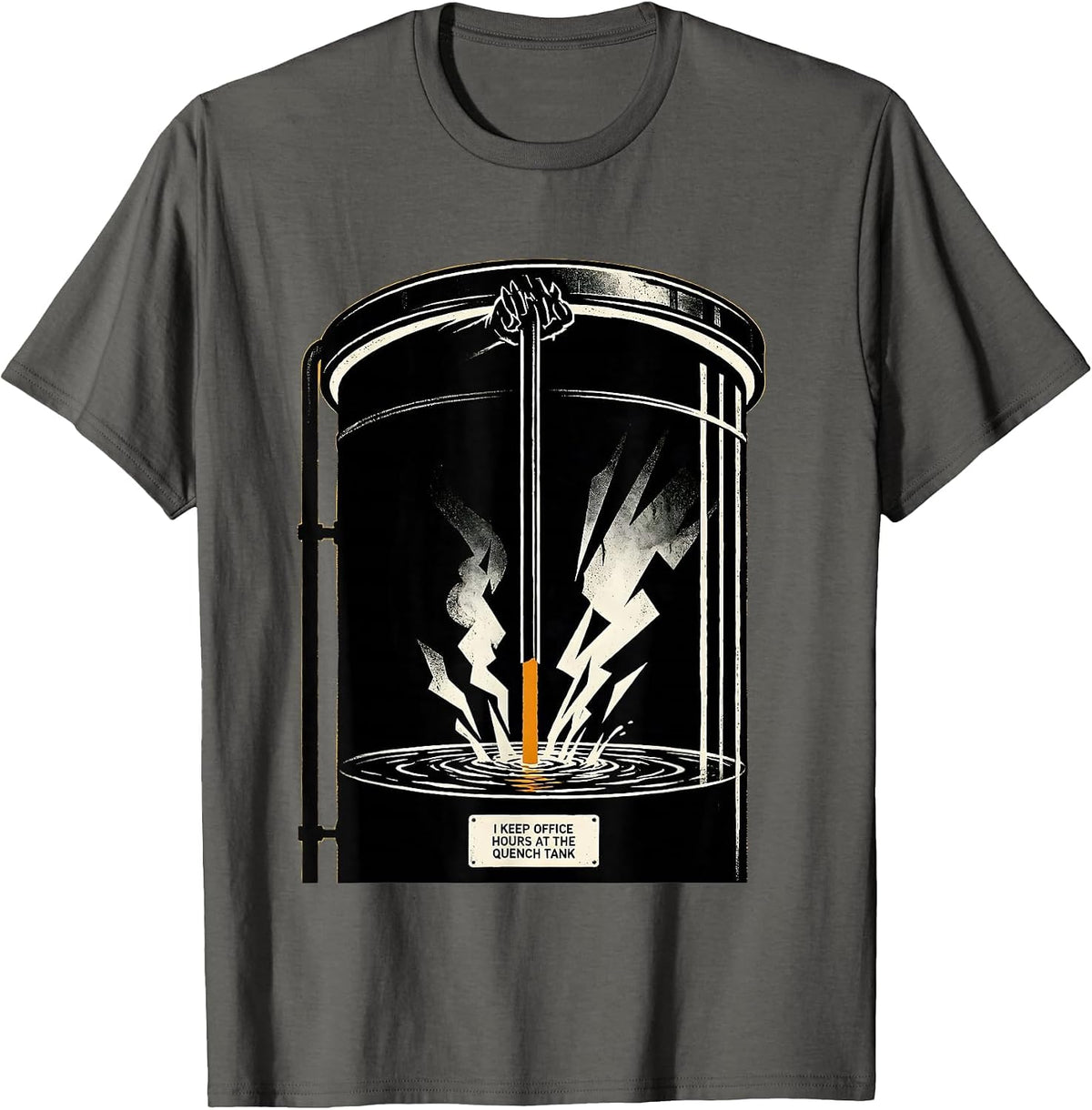 I Keep Office Hours At The Quench Tank Scratchboard T-Shirt - Asphalt Grey