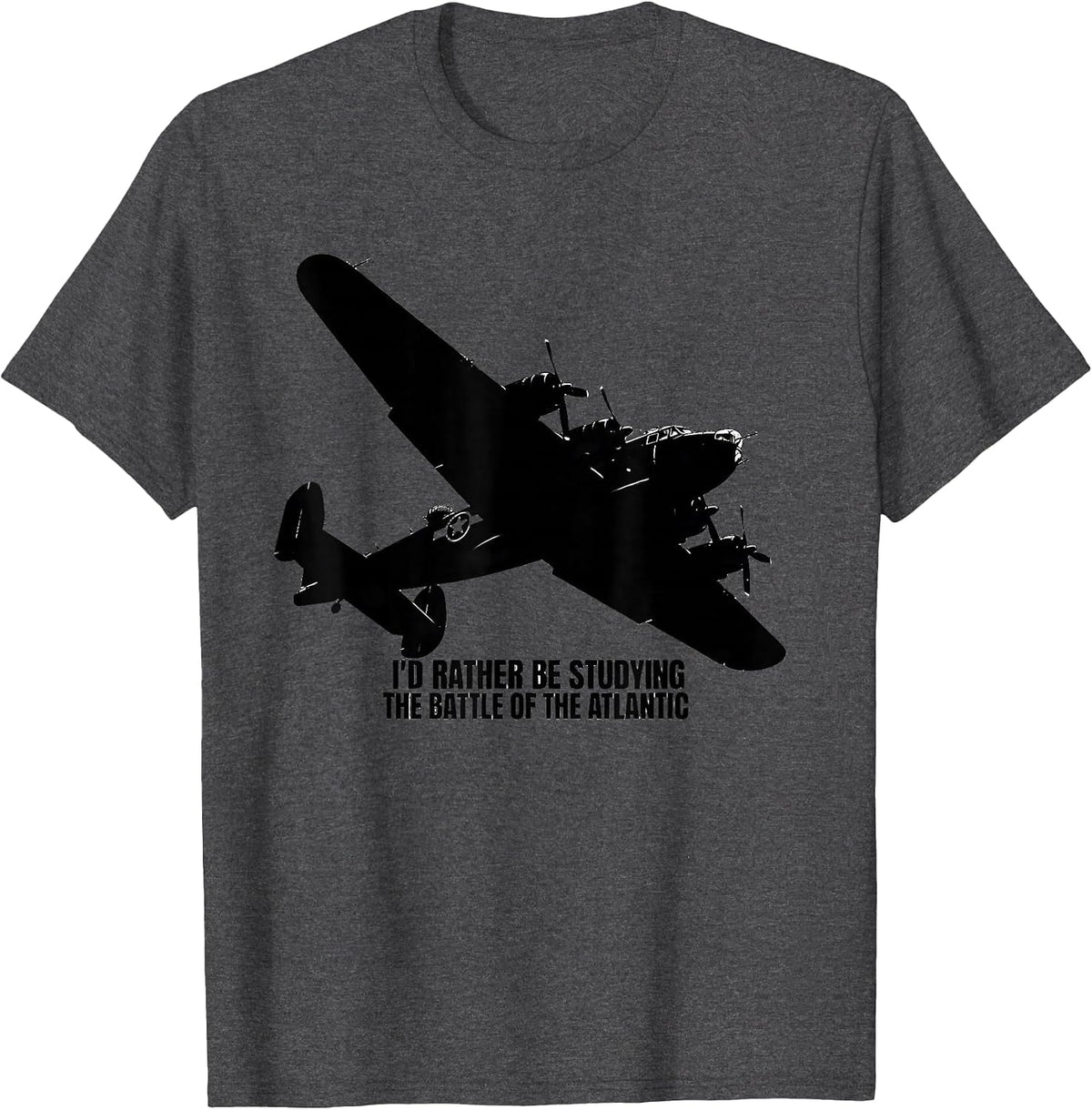 Men's I'd Rather Be Studying The Battle Of The Atlantic WWII T-Shirt - Dark Heather Grey