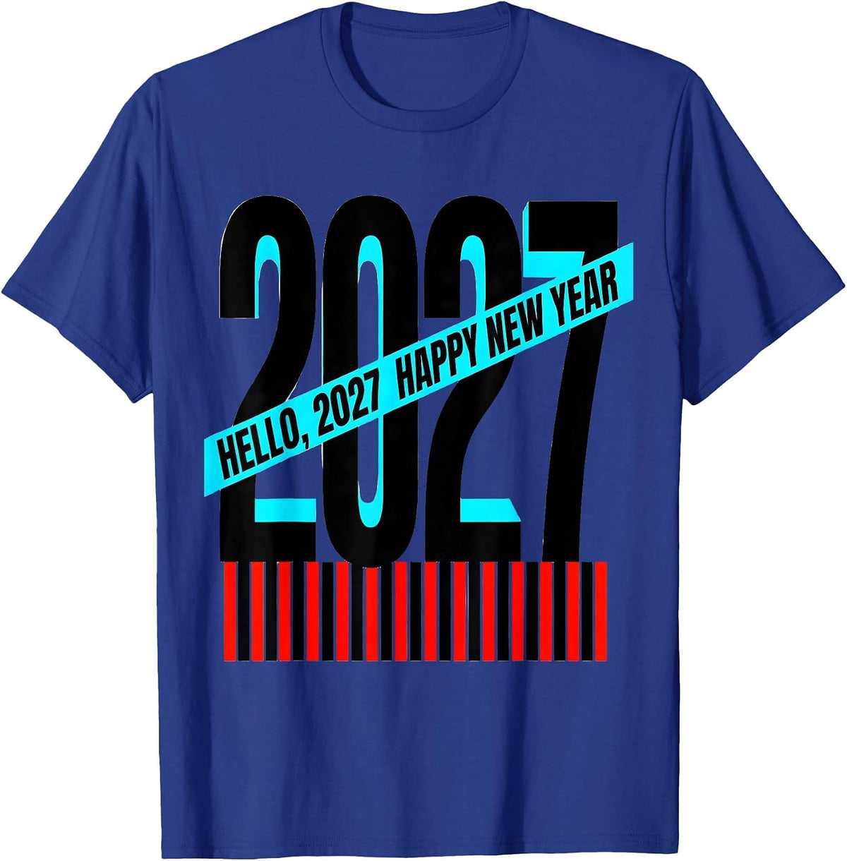 Men's Hello, 2027! Happy New Year New Wave Typography Party Host T-Shirt - Royal Blue