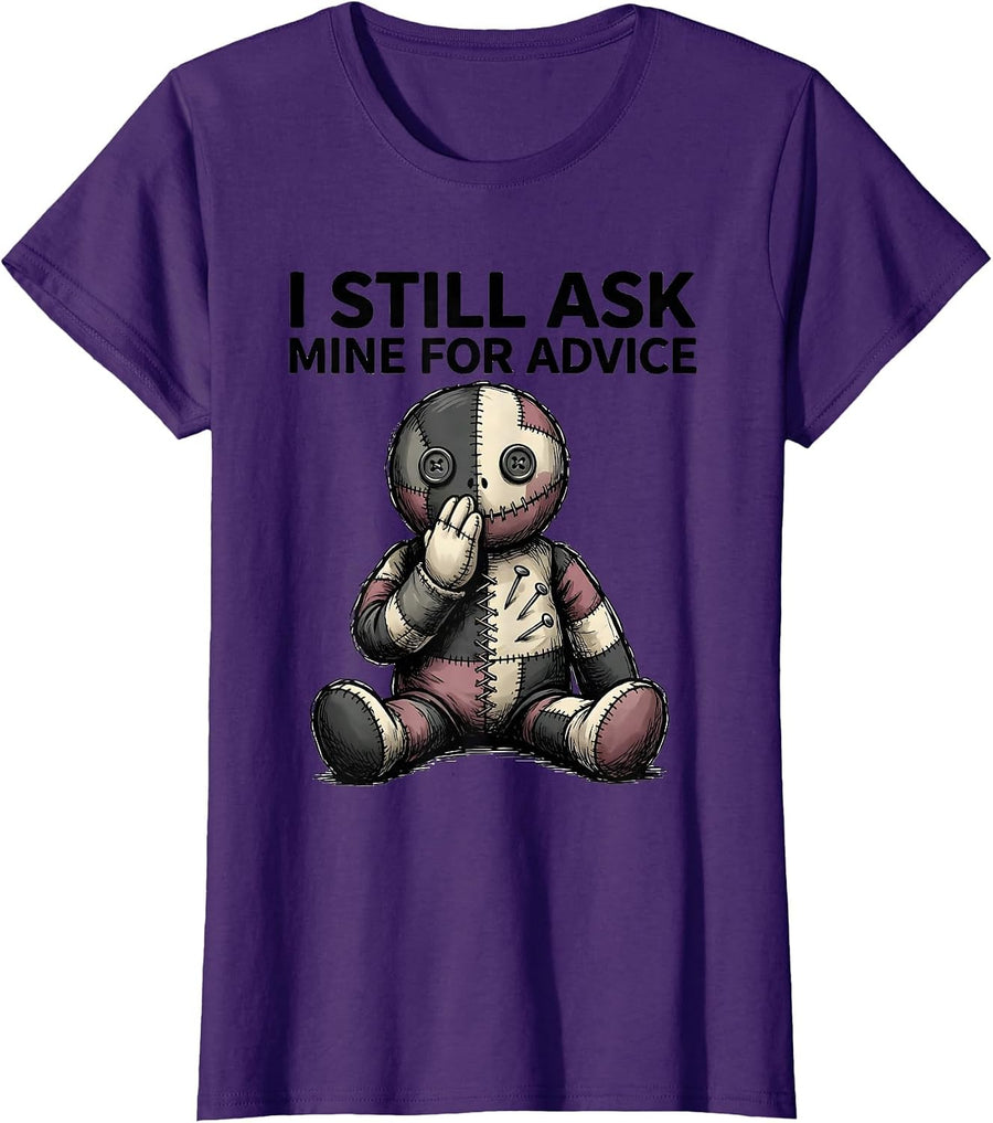 Women's I Still Ask Mine For Advice Funny Voodoo Doll Halloween Goth T-Shirt - Purple