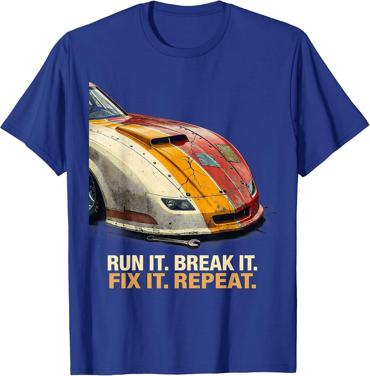 Run It. Break It. Fix It. Repeat Drag Racing RC Car Hobbyist T-Shirt - Royal Blue