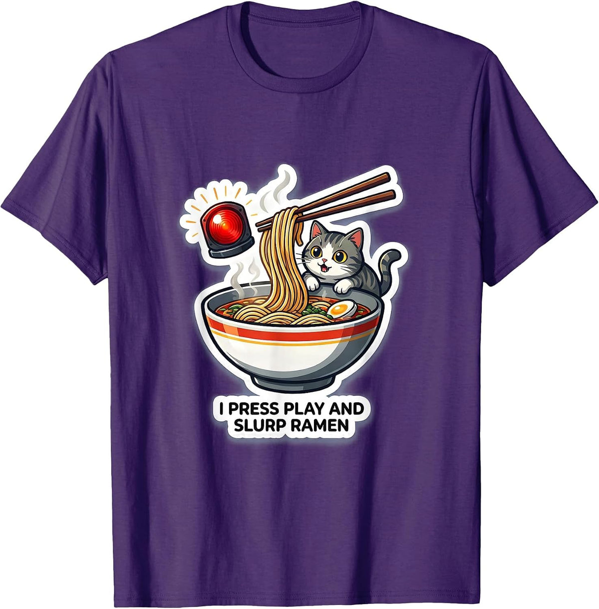 I Press Play And Slurp Ramen Funny Kawaii Anime Cat Gift T-Shirt - Purple