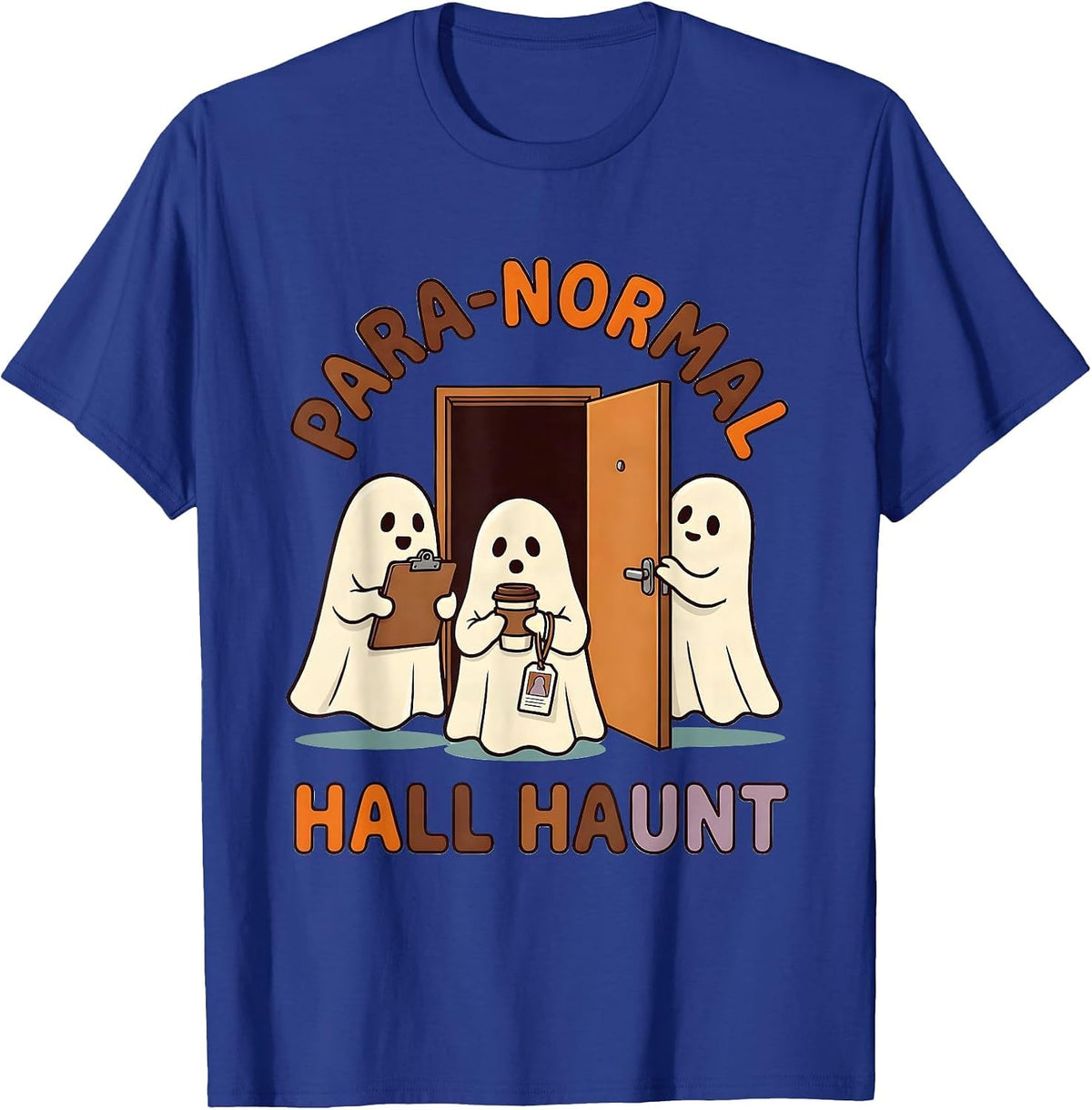 Para-Normal Hall Haunt Funny SPED Paraprofessional Halloween T-Shirt - Royal Blue