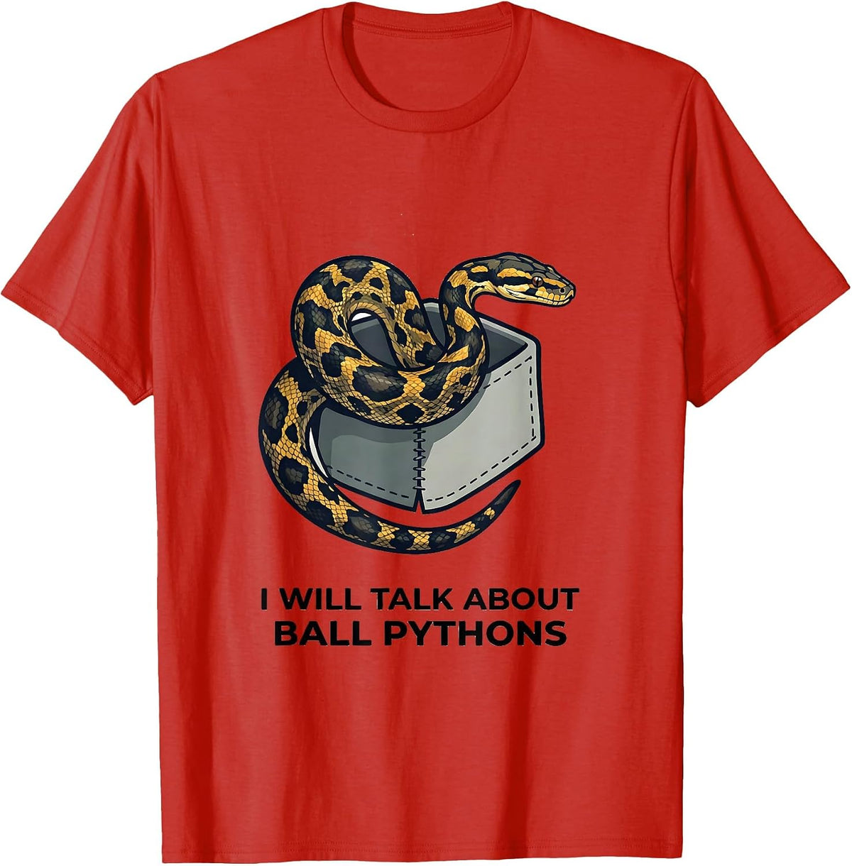 Men's I Will Talk About Ball Pythons Funny Reptile Lover T-Shirt - Red