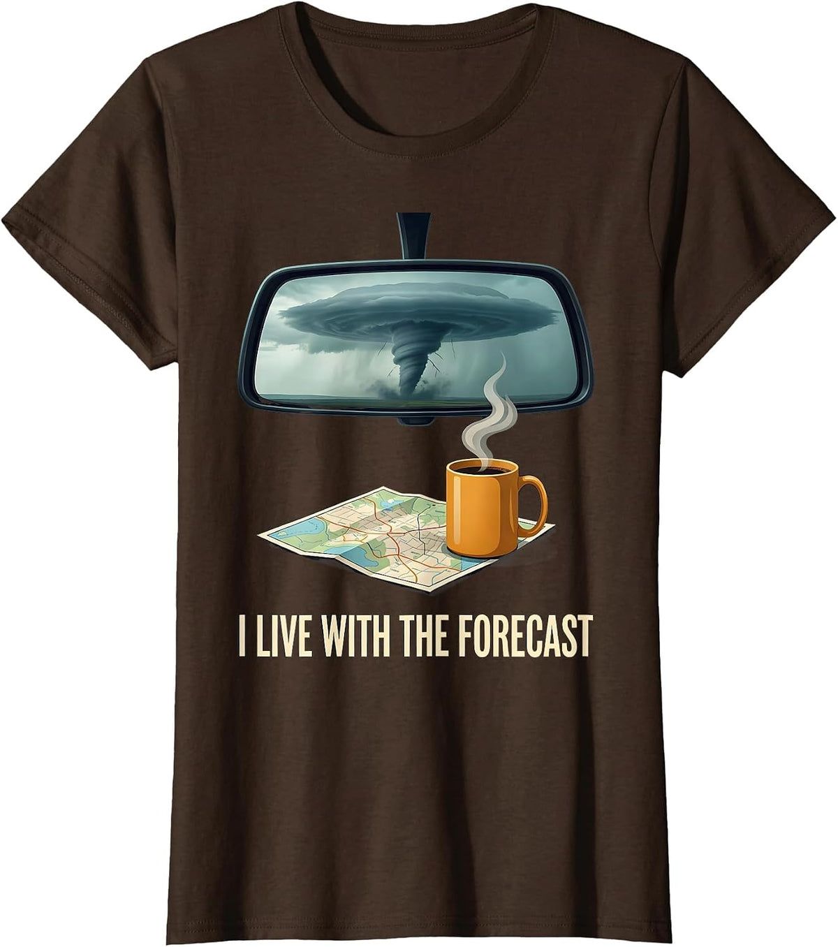 Women's I Live With The Forecast Funny Storm Chaser Meteorology T-Shirt - Brown