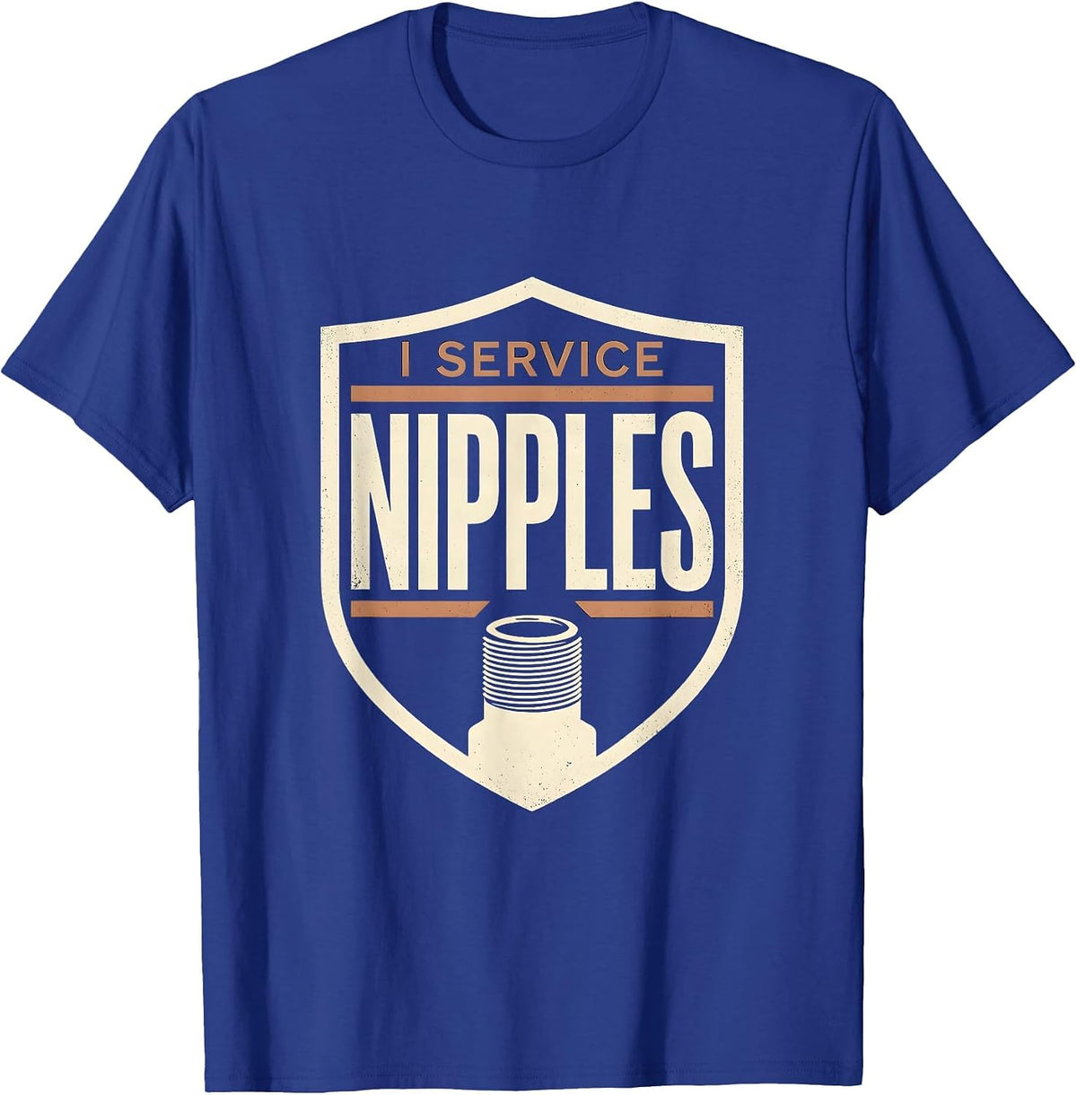 Men's I Service Nipples Funny Plumber Pipefitter Occupational T-Shirt - Royal Blue
