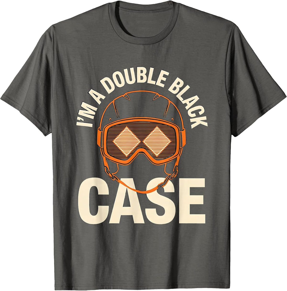I'm A Double Black Case Funny Ski Snowboard Dad Gift T-Shirt - Asphalt Grey