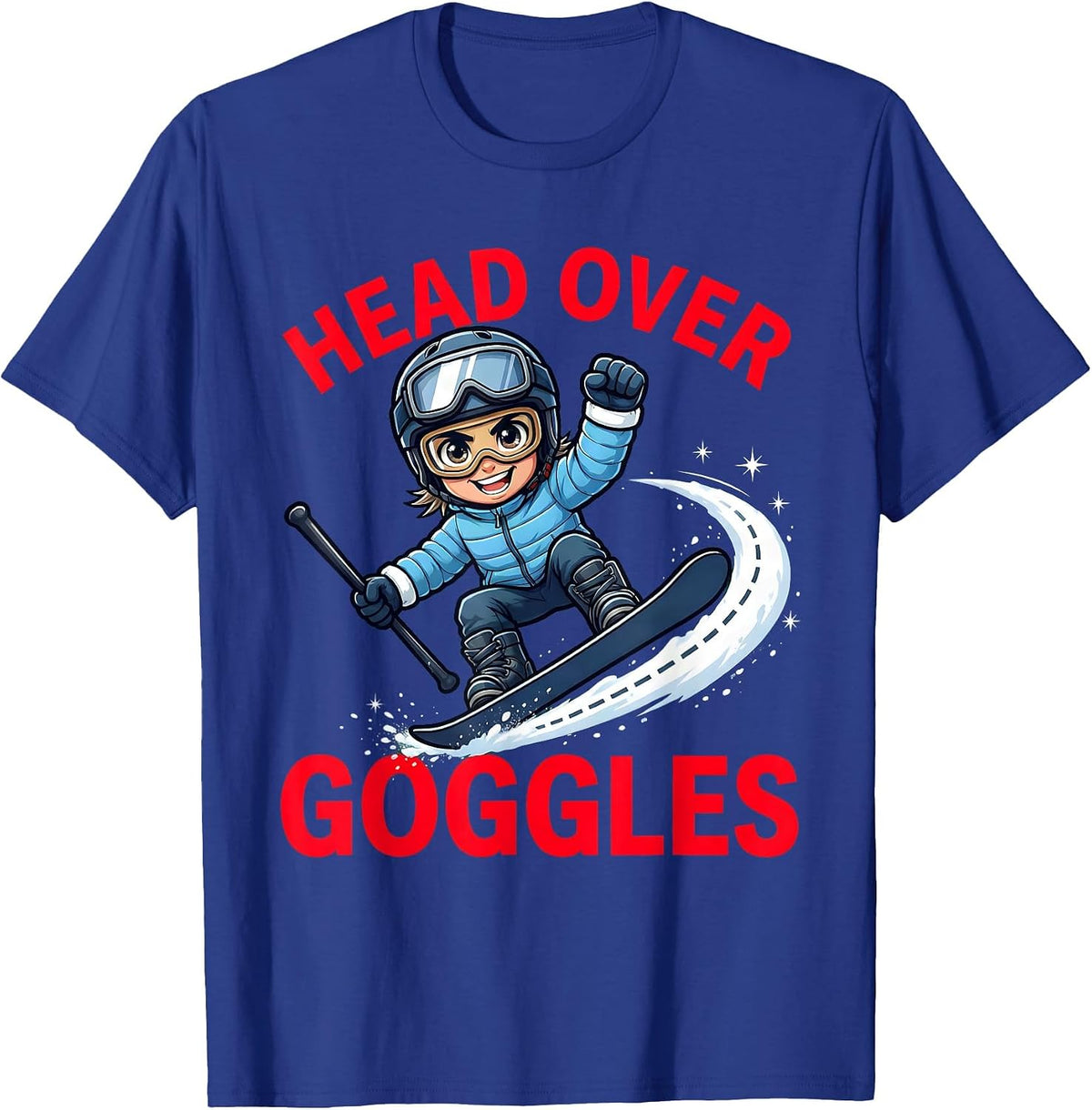 HEAD OVER GOGGLES Funny Snowboarder Ski Lover Winter T-Shirt - Royal Blue