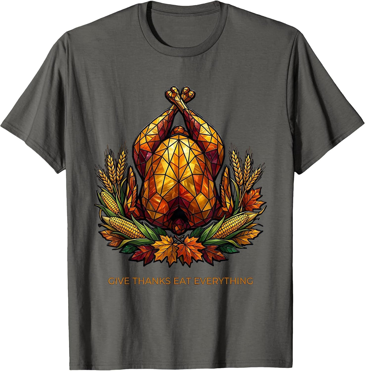 Give Thanks Eat Everything Thanksgiving Design T-Shirt - Asphalt Grey