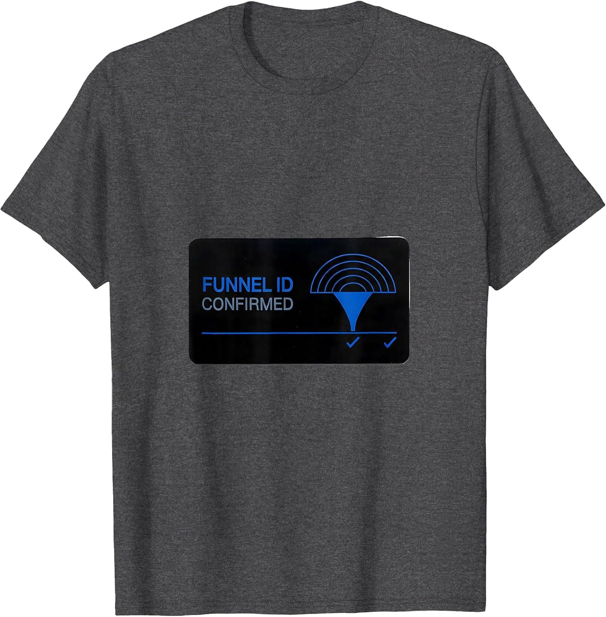 Men's Funnel ID Confirmed Funny Storm Chaser Meteorology Humor T-Shirt - Dark Heather Grey