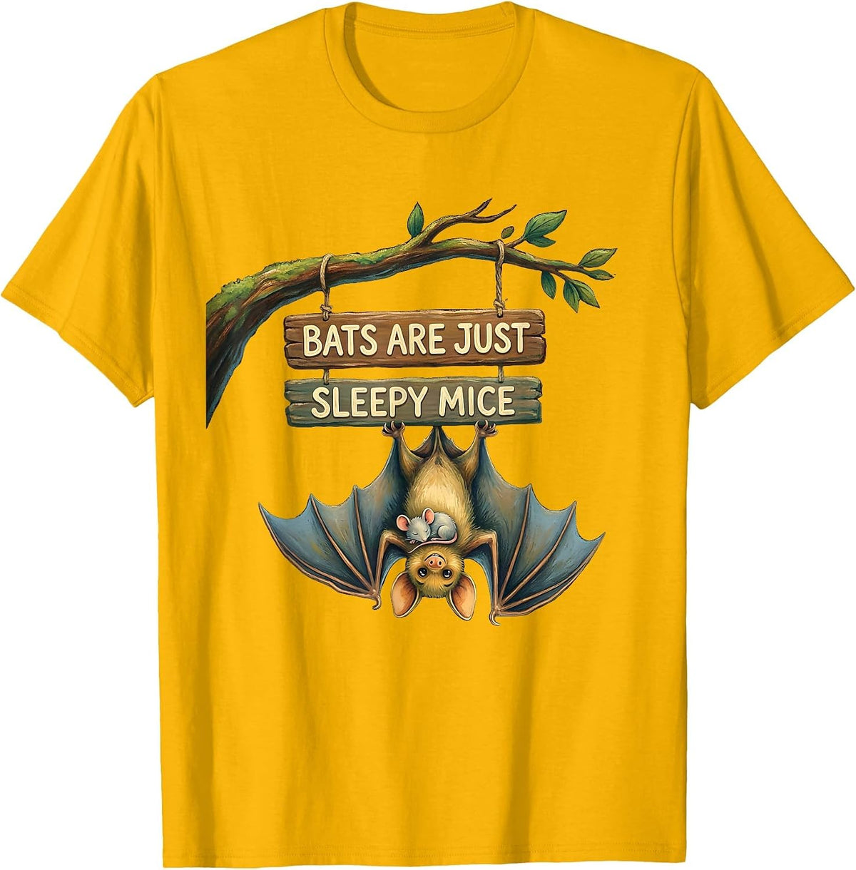 Bats Are Just Sleepy Mice Funny Bat Lover Animal Humor T-Shirt - Golden Yellow