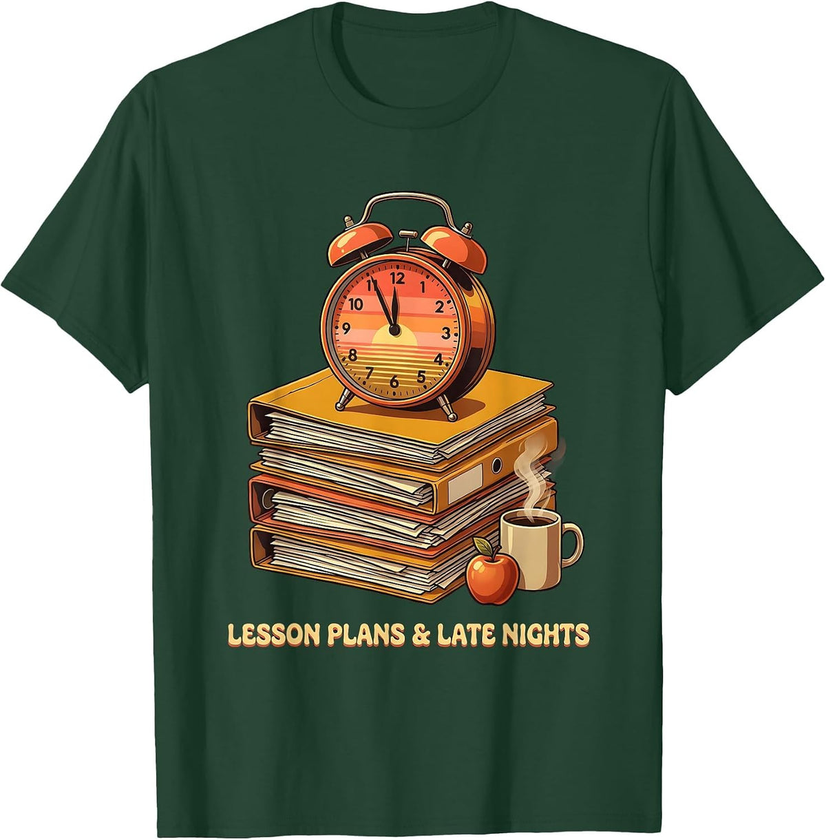 Lesson Plans and Late Nights 3rd Grade Teacher T-Shirt - Dark Green