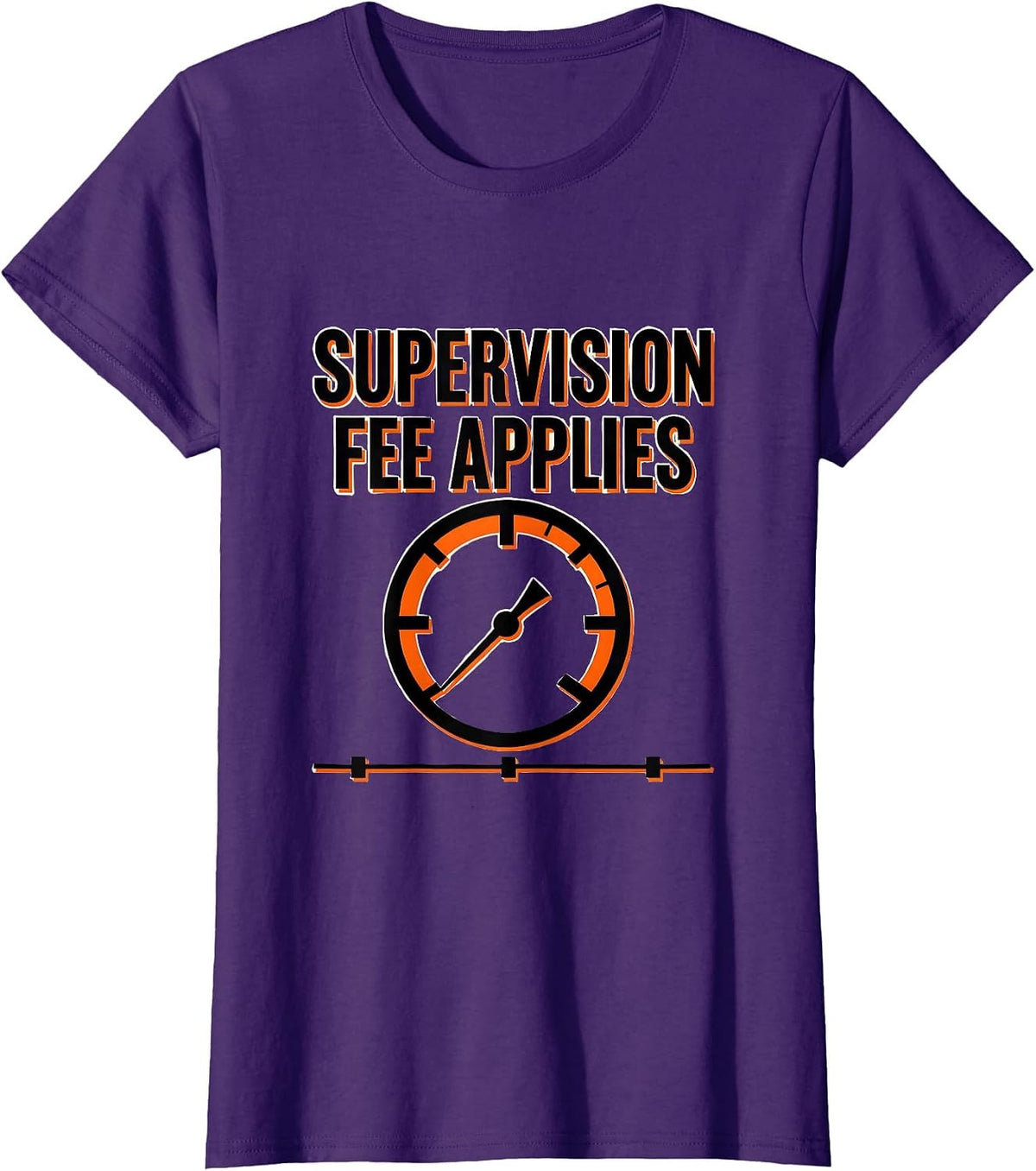 Women's Supervision Fee Applies Funny Plumber Pipefitter Steamfitter T-Shirt - Purple