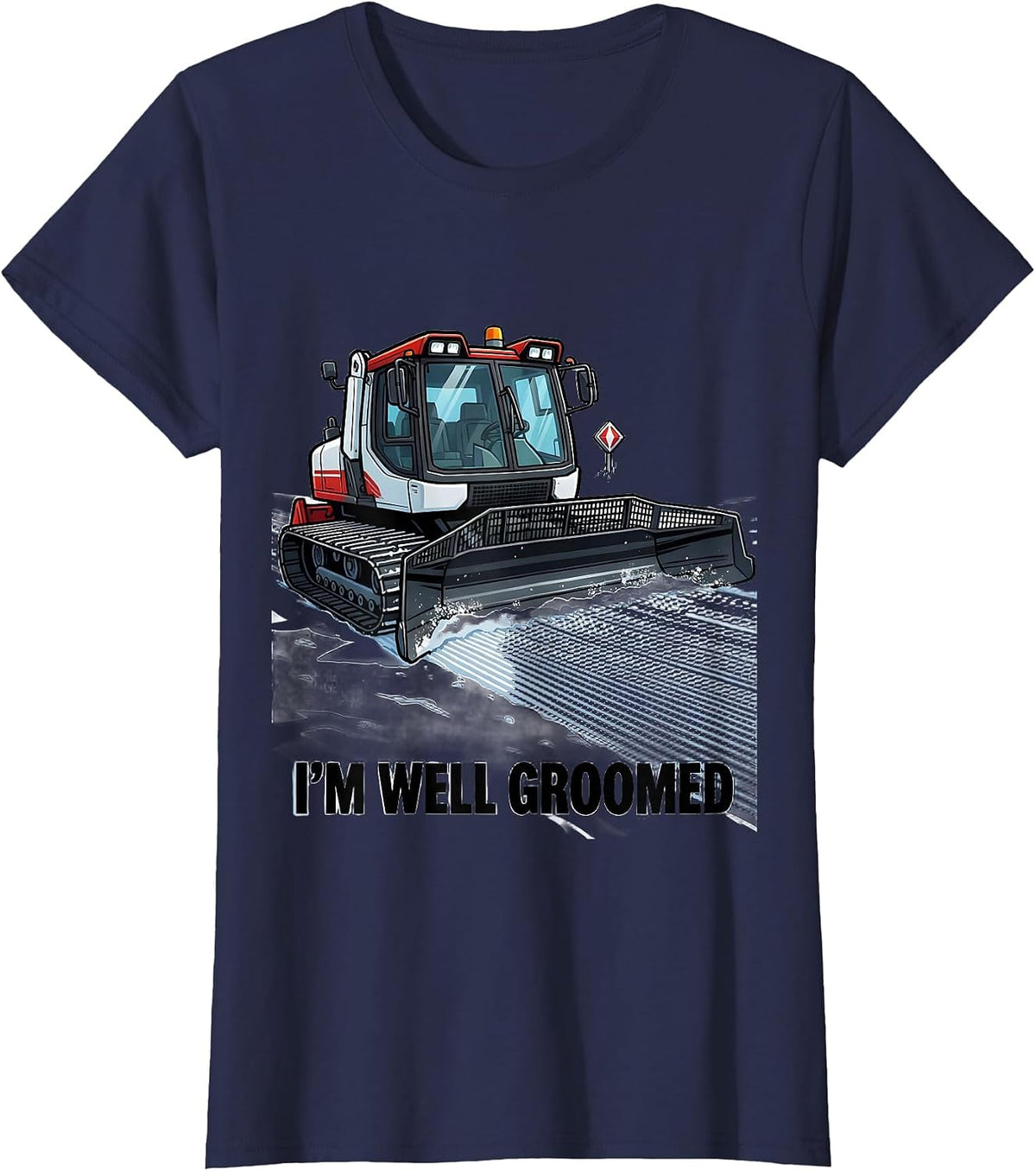 Women's I'm Well Groomed Cartoon Ski Snowboarder Humor Gift T-Shirt - Navy Blue