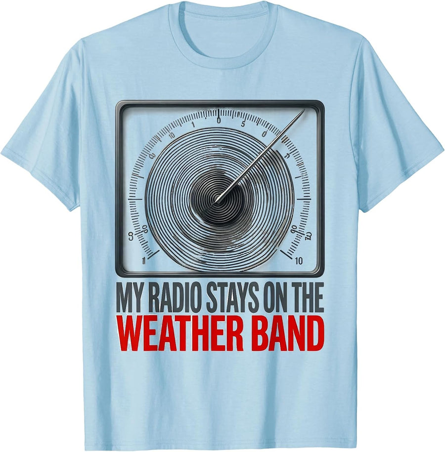 Men's My Radio Stays On The Weather Band Funny Storm Chaser T-Shirt - Baby Blue
