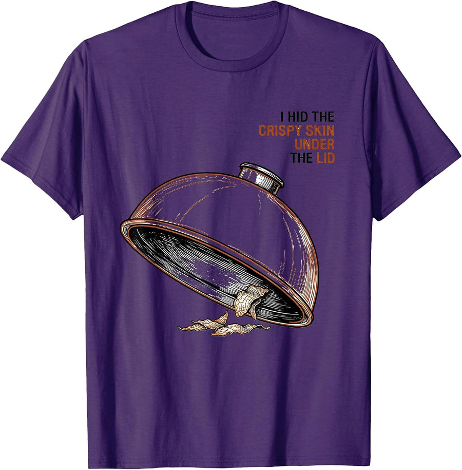 Men's I Hid The Crispy Skin Under The Lid Funny Thanksgiving T-Shirt - Purple