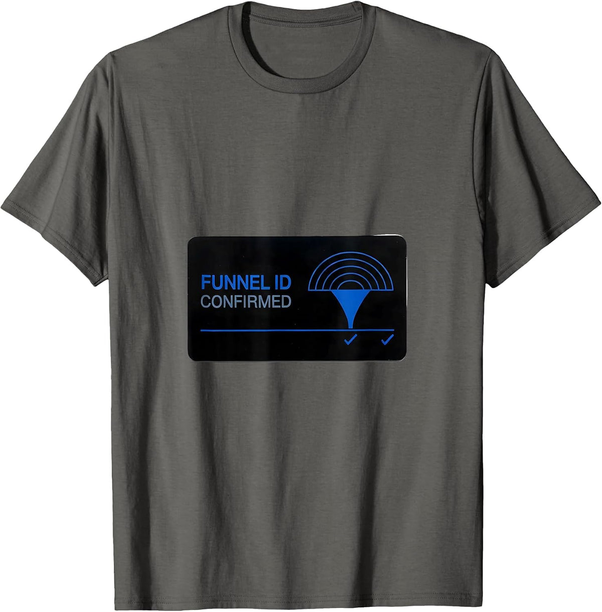 Men's Funnel ID Confirmed Funny Storm Chaser Meteorology Humor T-Shirt - Asphalt Grey