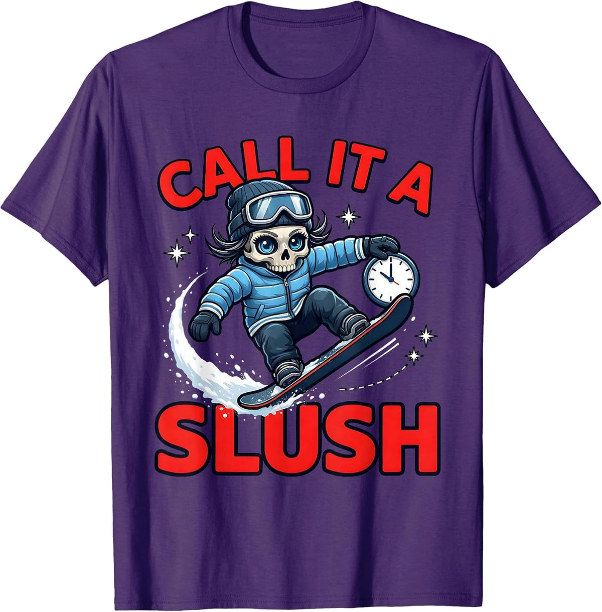 CALL IT A SLUSH Funny Snowboarder Ski Trip Gift T-Shirt - Purple
