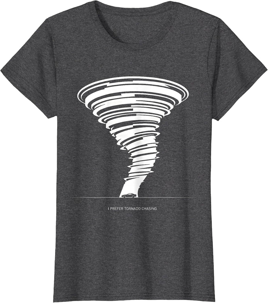 Women's I Prefer Tornado Chasing Funny Storm Chaser Meteorology T-Shirt - Dark Heather Grey