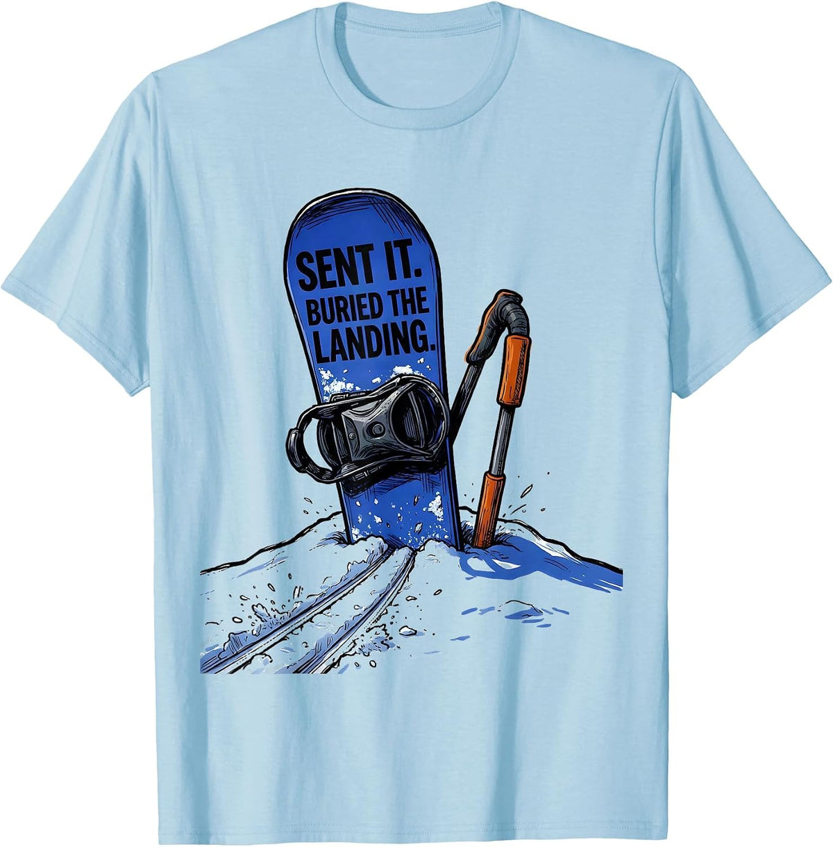 Men's Sent It Buried The Landing Funny Snowboarder Vintage Ski T-Shirt - Baby Blue