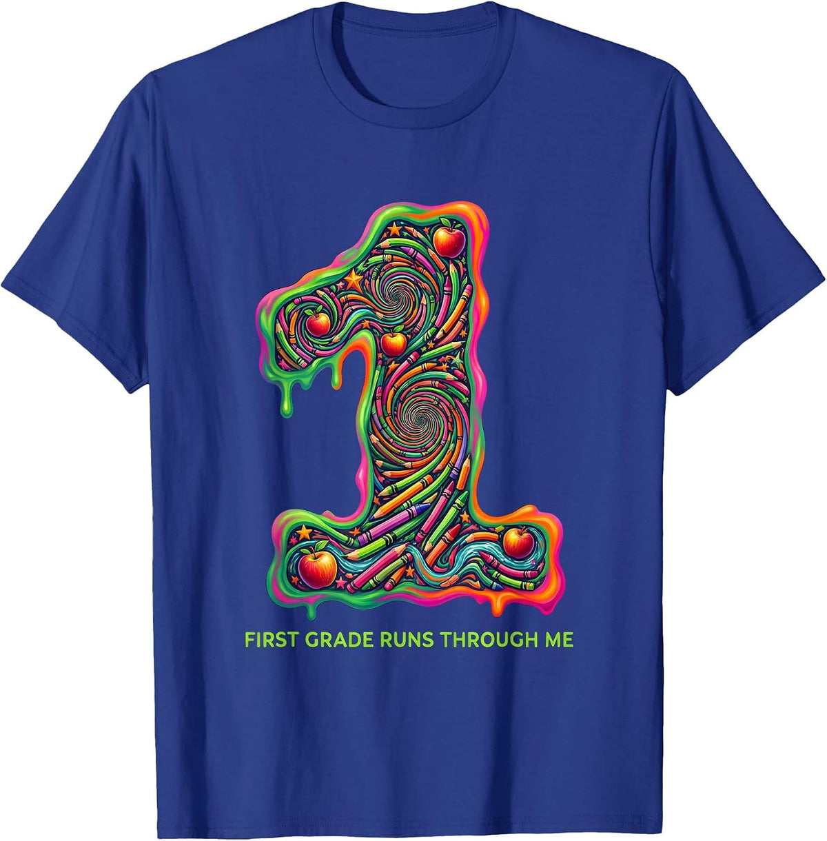 First Grade Runs Through Me Teacher Design T-Shirt - Royal Blue