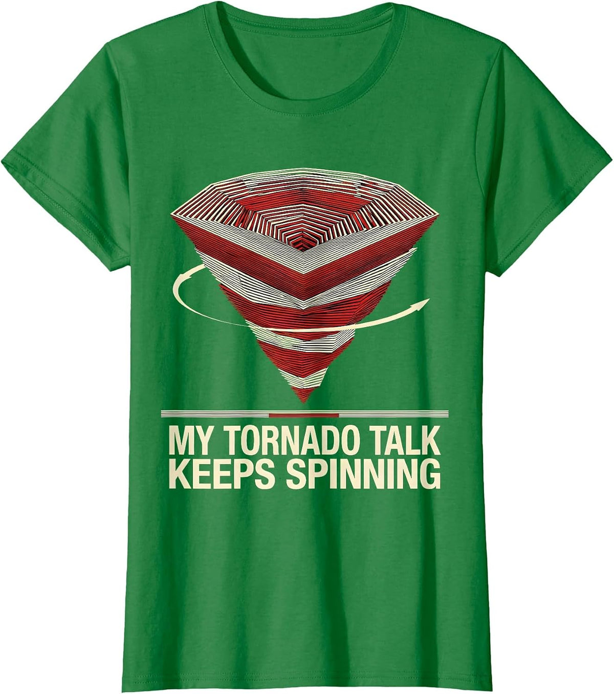 Women's My Tornado Talk Keeps Spinning Geometric Storm Chaser T-Shirt - Kelly Green