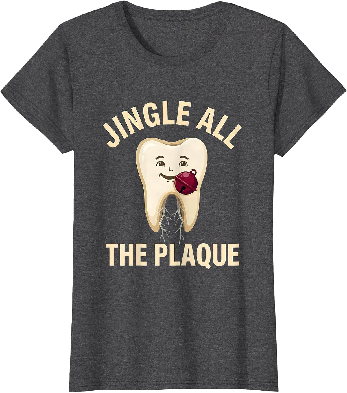 Women's Jingle All the Plaque Funny Dental Christmas Dentist Team T-Shirt - Dark Heather Grey