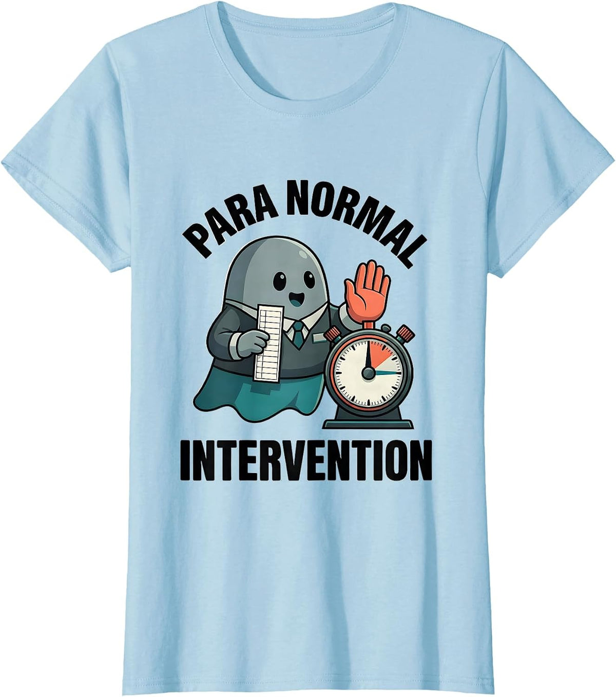 Women's Para Normal Intervention Funny Ghost Paraprofessional T-Shirt - Baby Blue